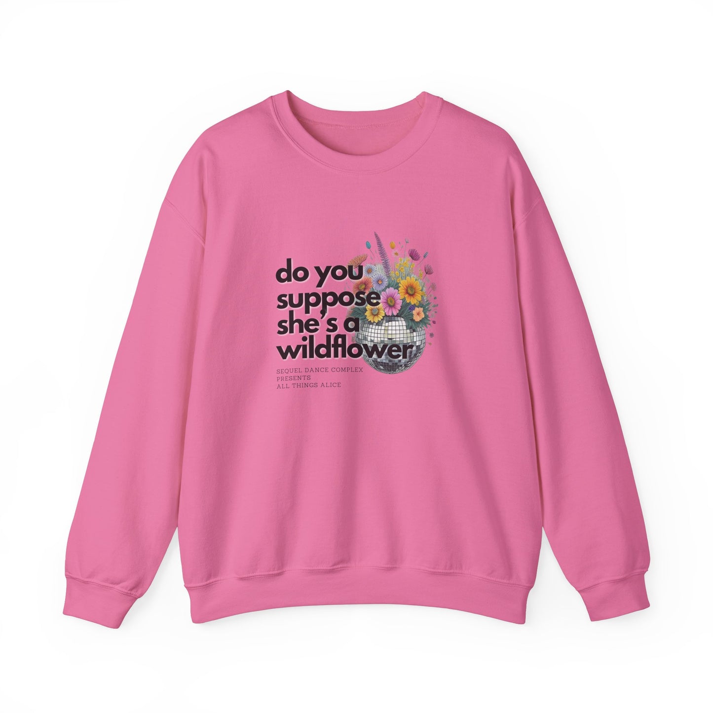 Wildflower Disco Flowers - Sweatshirt - Unisex Ultra Cotton