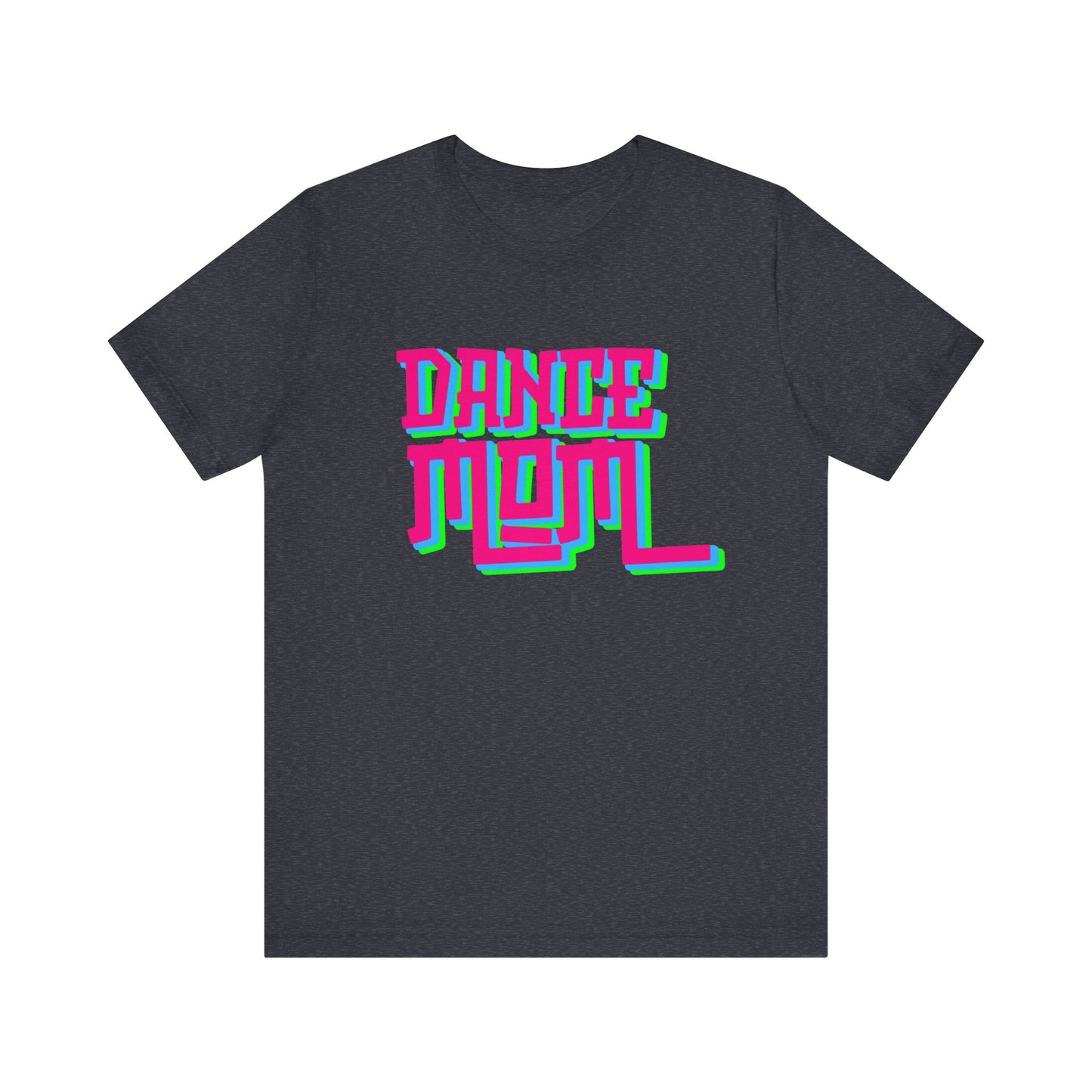 Dance Mom T-Shirt