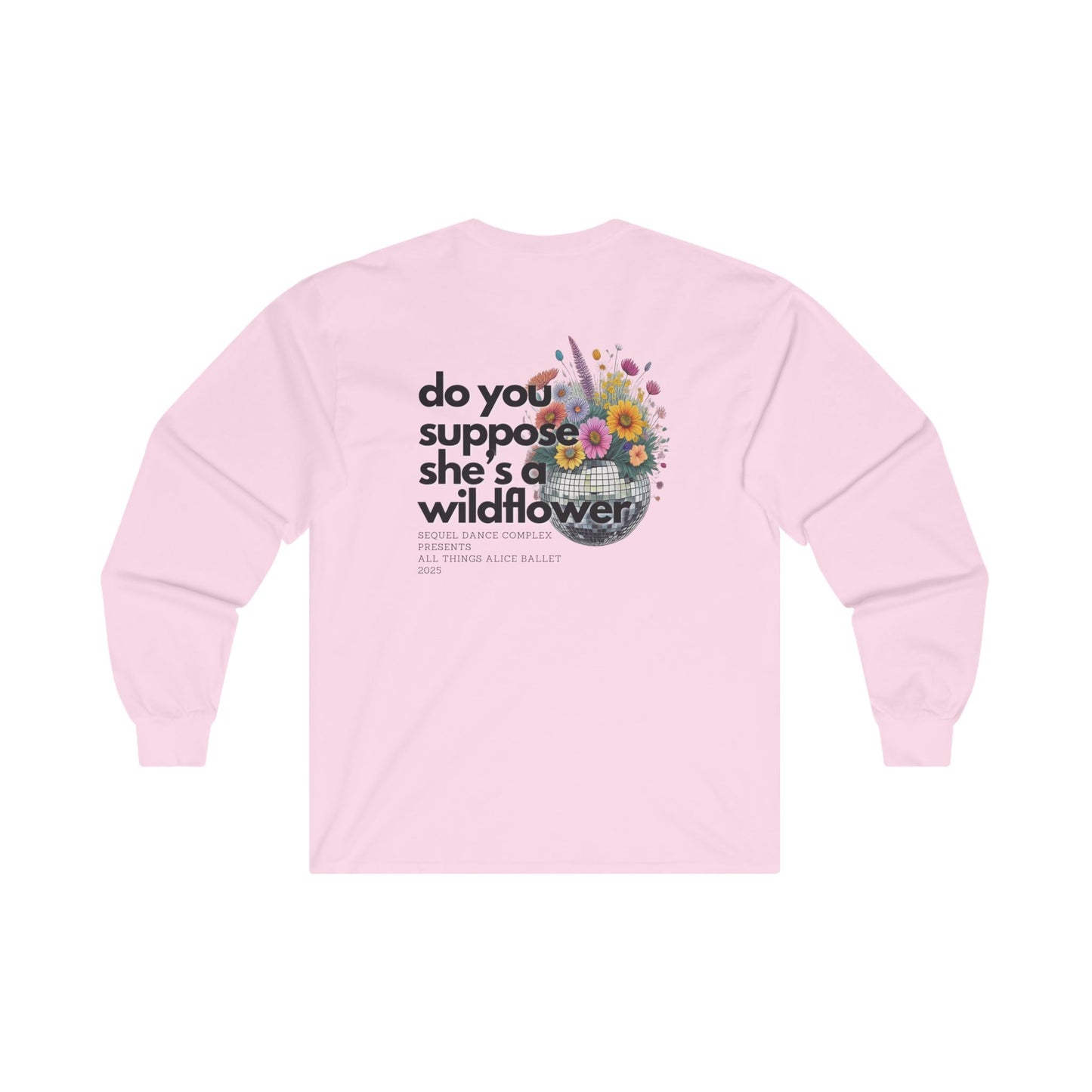 Wildflower Disco Flowers Back Print - Small Left Chest Logo - Long Sleeve Tee - Unisex Ultra Cotton