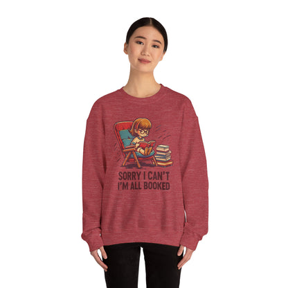 Book Lover Sweatshirt - Sorry I Can't I'm All Book Pullover