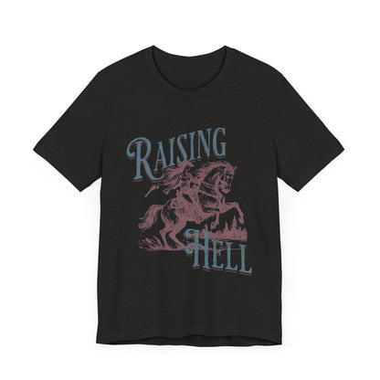 Raising Hell Cowgirl - Unisex Jersey Short Sleeve Tee