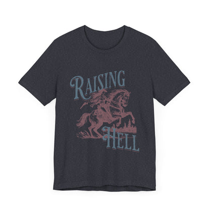 Raising Hell Cowgirl - Unisex Jersey Short Sleeve Tee