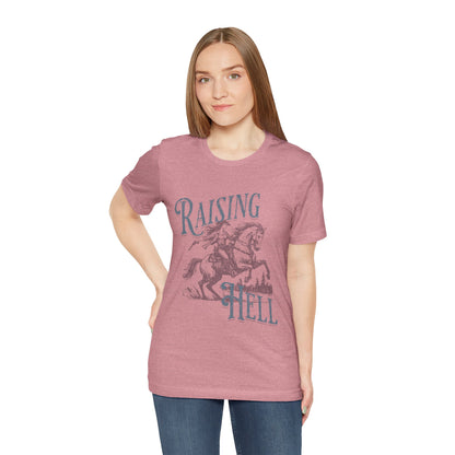 Raising Hell Cowgirl - Unisex Jersey Short Sleeve Tee