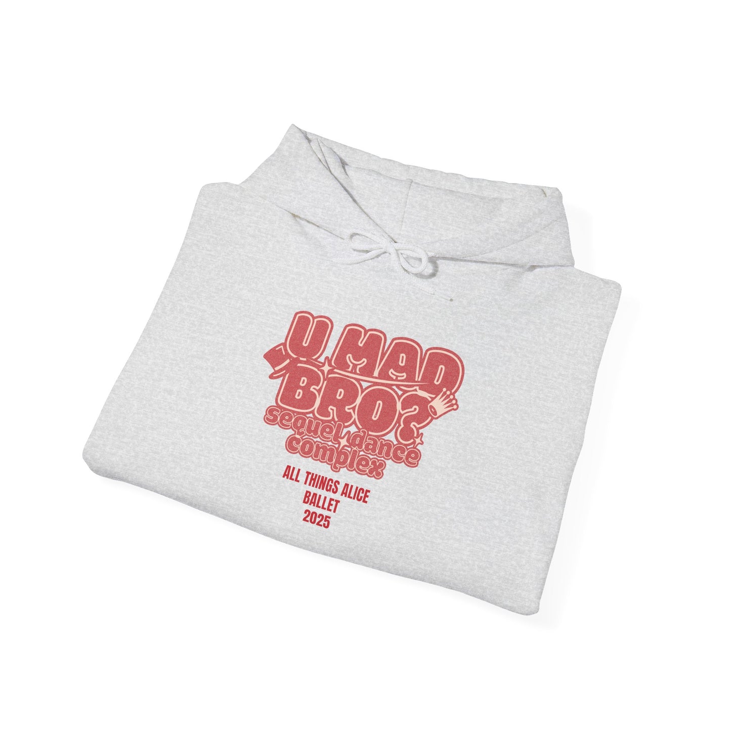 You Mad Bro? - All Things Alice - Unisex Heavy Blend™ Hooded Sweatshirt