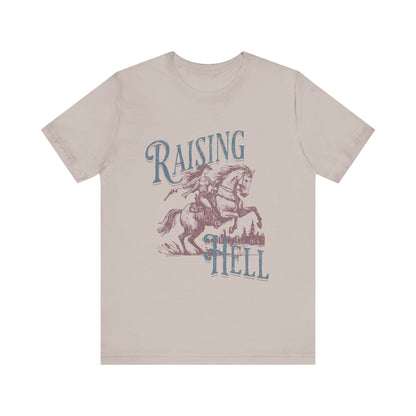 Raising Hell Cowgirl - Unisex Jersey Short Sleeve Tee