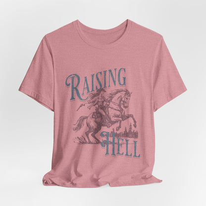 Raising Hell Cowgirl - Unisex Jersey Short Sleeve Tee