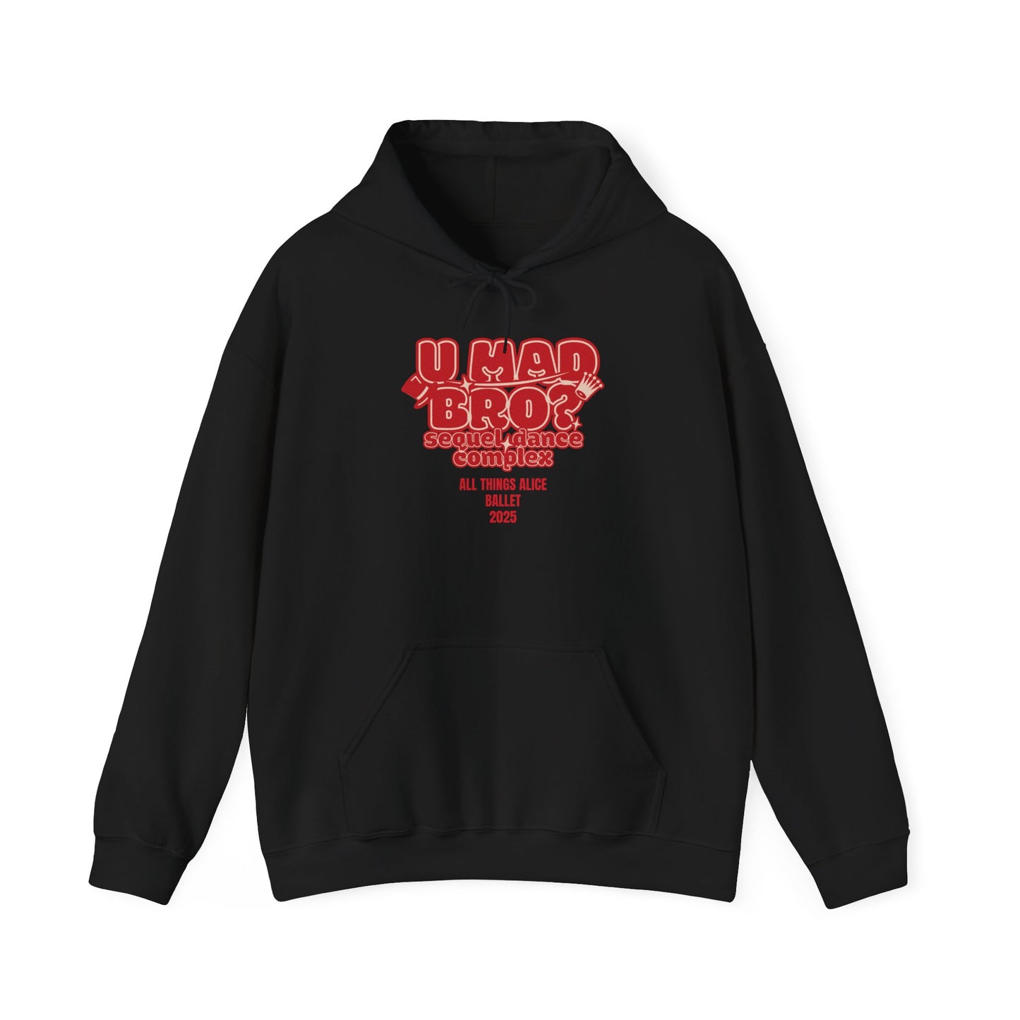 You Mad Bro? - All Things Alice - Unisex Heavy Blend™ Hooded Sweatshirt