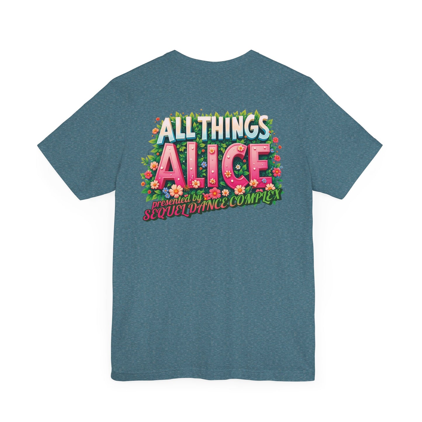 Floral Design Back Print - All Things Alice - Unisex Jersey Short Sleeve Tee