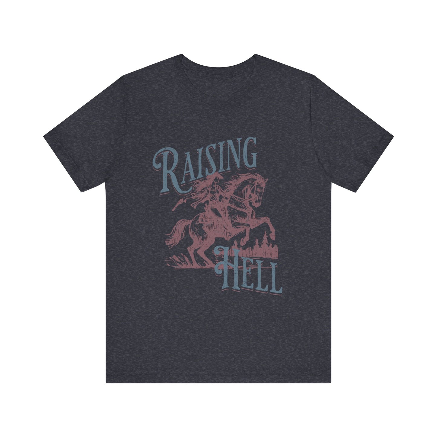 Raising Hell Cowgirl - Unisex Jersey Short Sleeve Tee