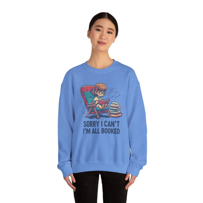 Book Lover Sweatshirt - Sorry I Can't I'm All Book Pullover