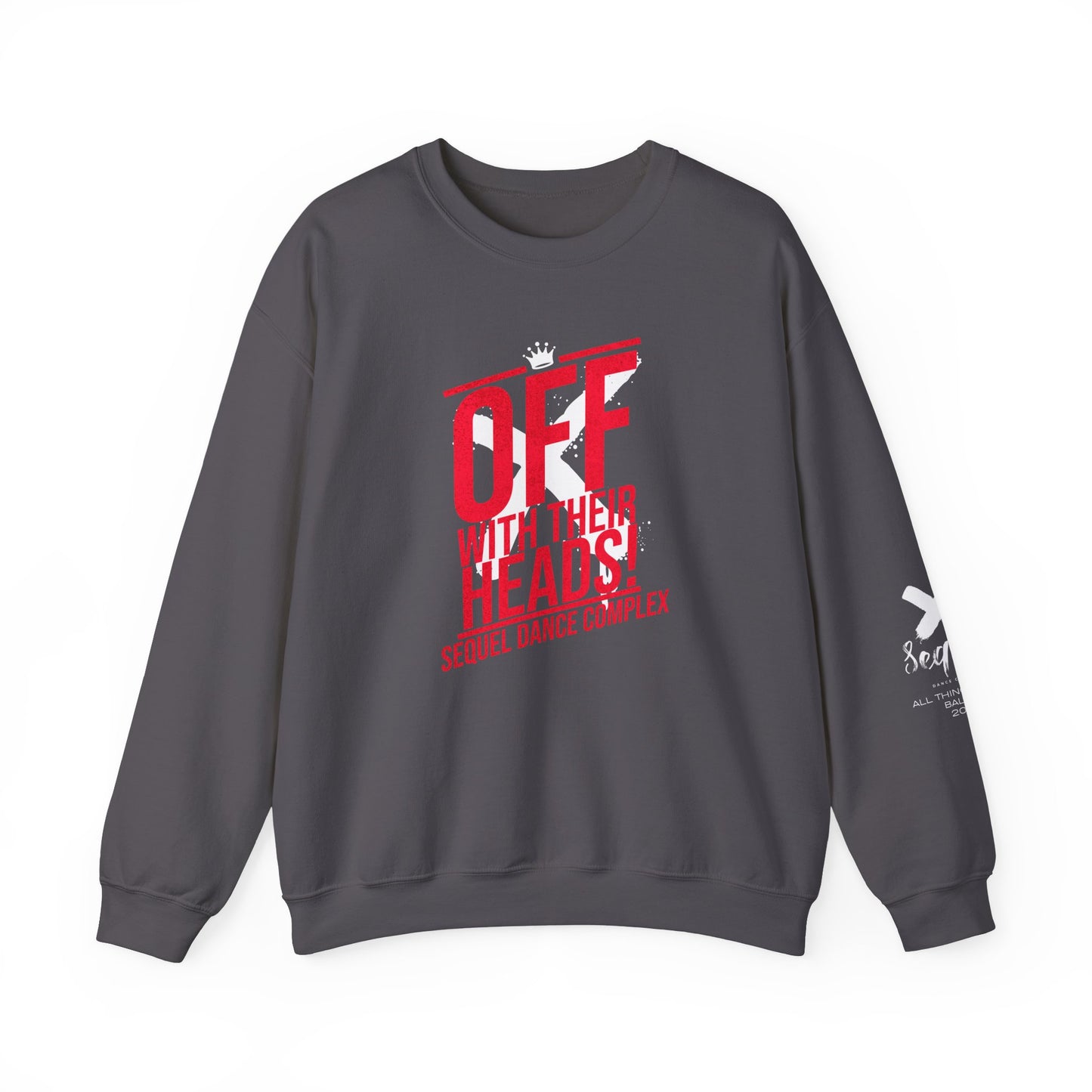 Off With Their Heads Sweatshirt - Front Print - Unisex Heavy Blend™ Crewneck Sweatshirt