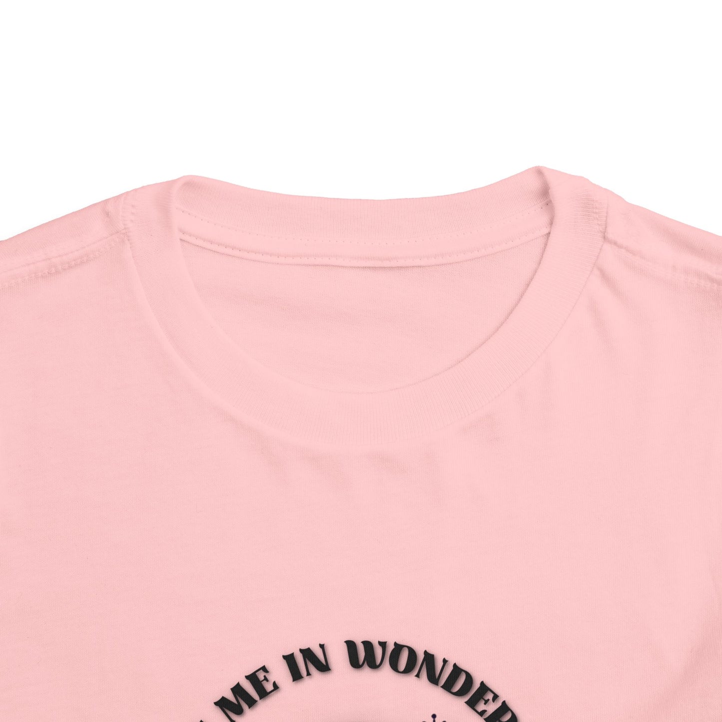 Meet Me In Wonderland - Toddler Short Sleeve Tee