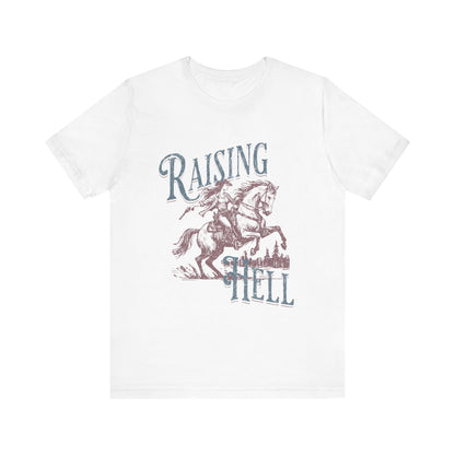 Raising Hell Cowgirl - Unisex Jersey Short Sleeve Tee