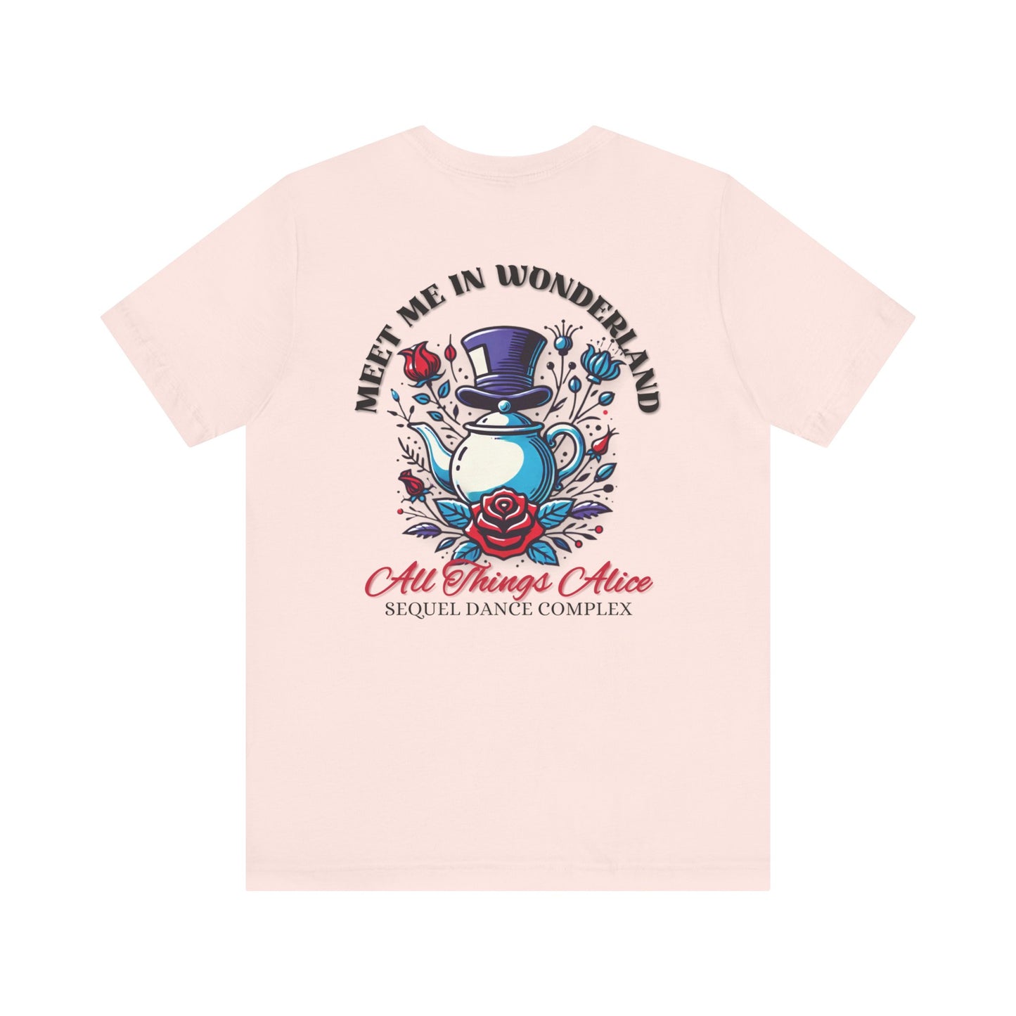 All Things Alice - Meet Me In Wonderland - Left Chest and Back Print - Unisex Jersey Short Sleeve Tee