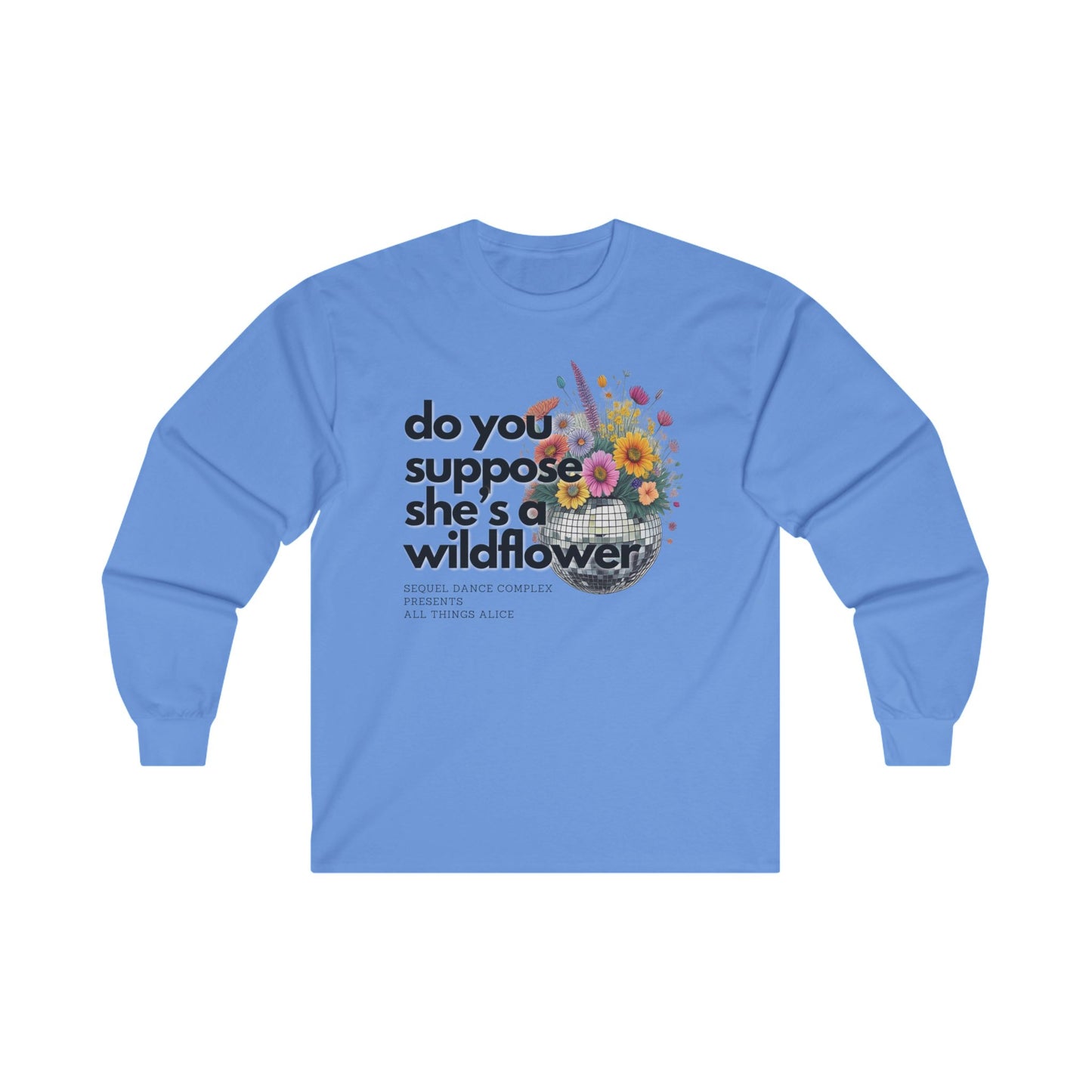 Wildflower Disco Flowers - Long Sleeve Tee - Unisex Ultra Cotton