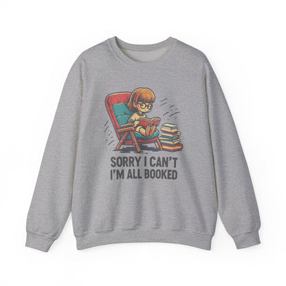 Book Lover Sweatshirt - Sorry I Can't I'm All Book Pullover