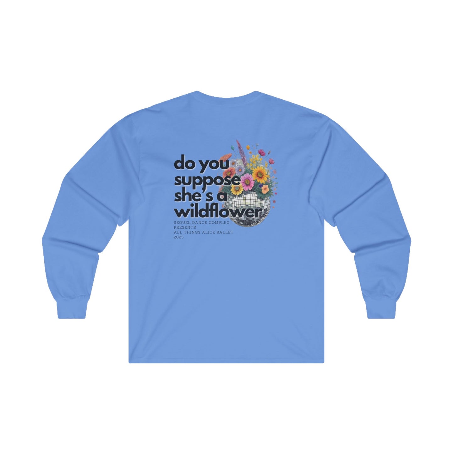 Wildflower Disco Flowers Back Print - Small Left Chest Logo - Long Sleeve Tee - Unisex Ultra Cotton