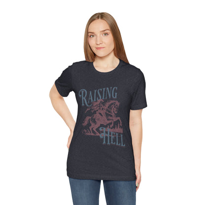 Raising Hell Cowgirl - Unisex Jersey Short Sleeve Tee