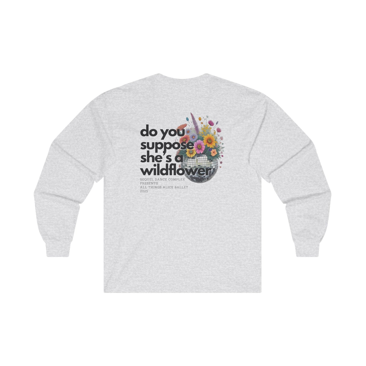 Wildflower Disco Flowers Back Print - Small Left Chest Logo - Long Sleeve Tee - Unisex Ultra Cotton