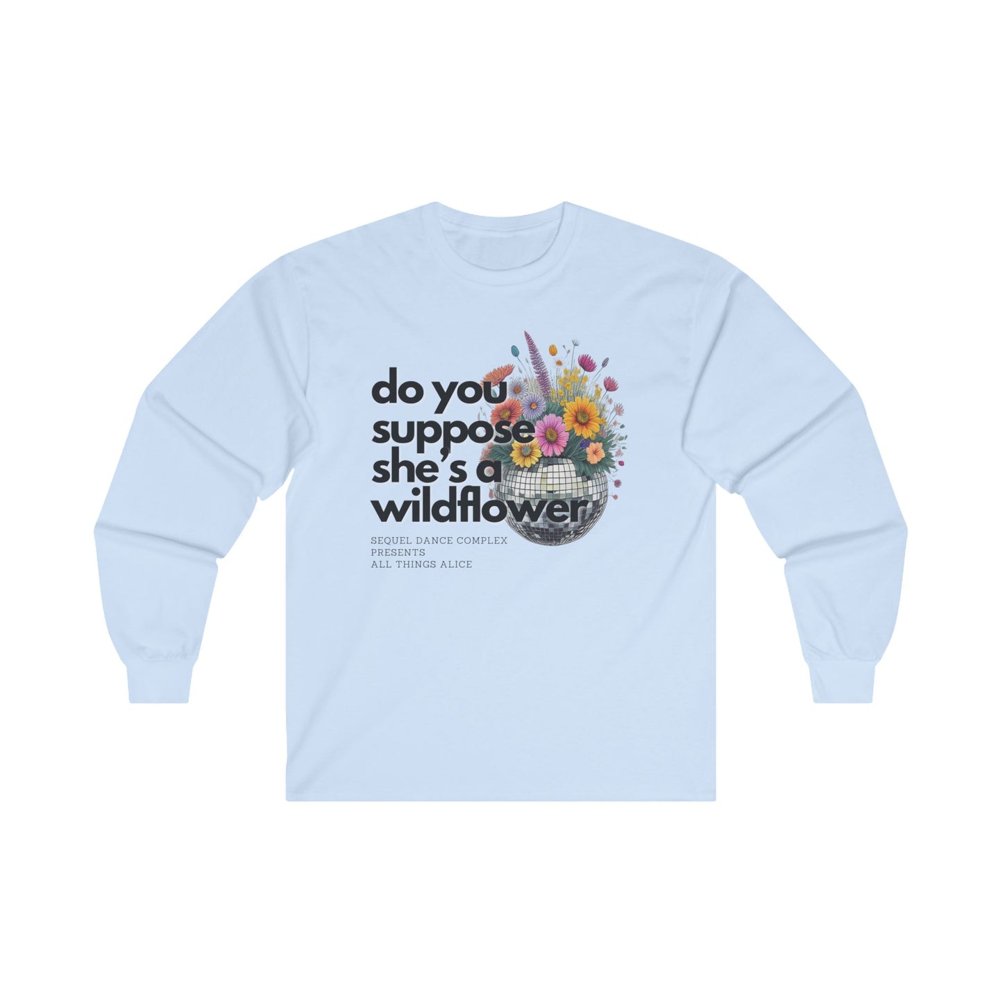 Wildflower Disco Flowers - Long Sleeve Tee - Unisex Ultra Cotton