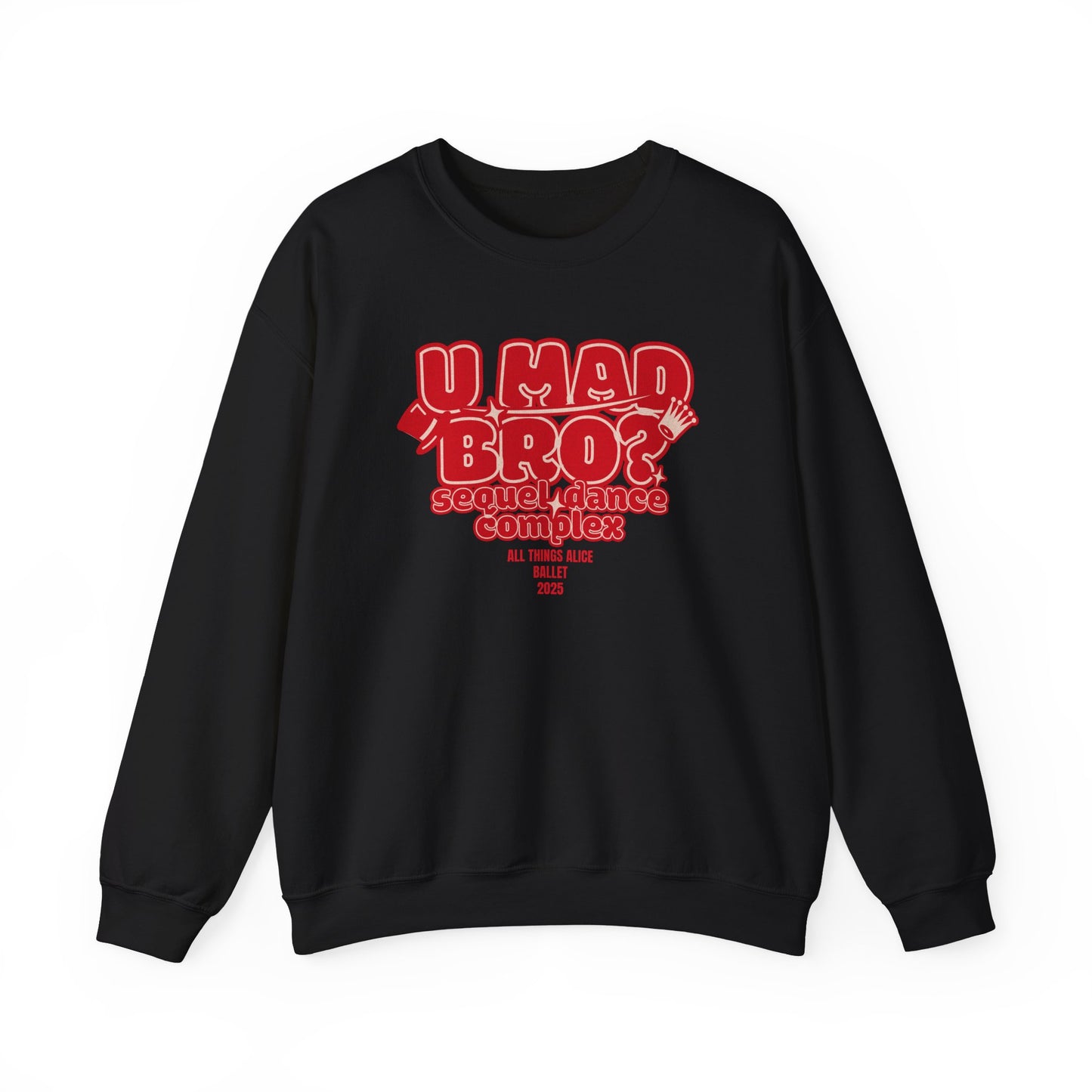 You Mad Bro? - All Things Alice - Unisex Heavy Blend™ Crewneck Sweatshirt