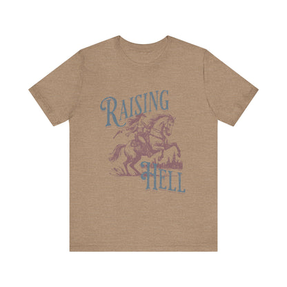 Raising Hell Cowgirl - Unisex Jersey Short Sleeve Tee