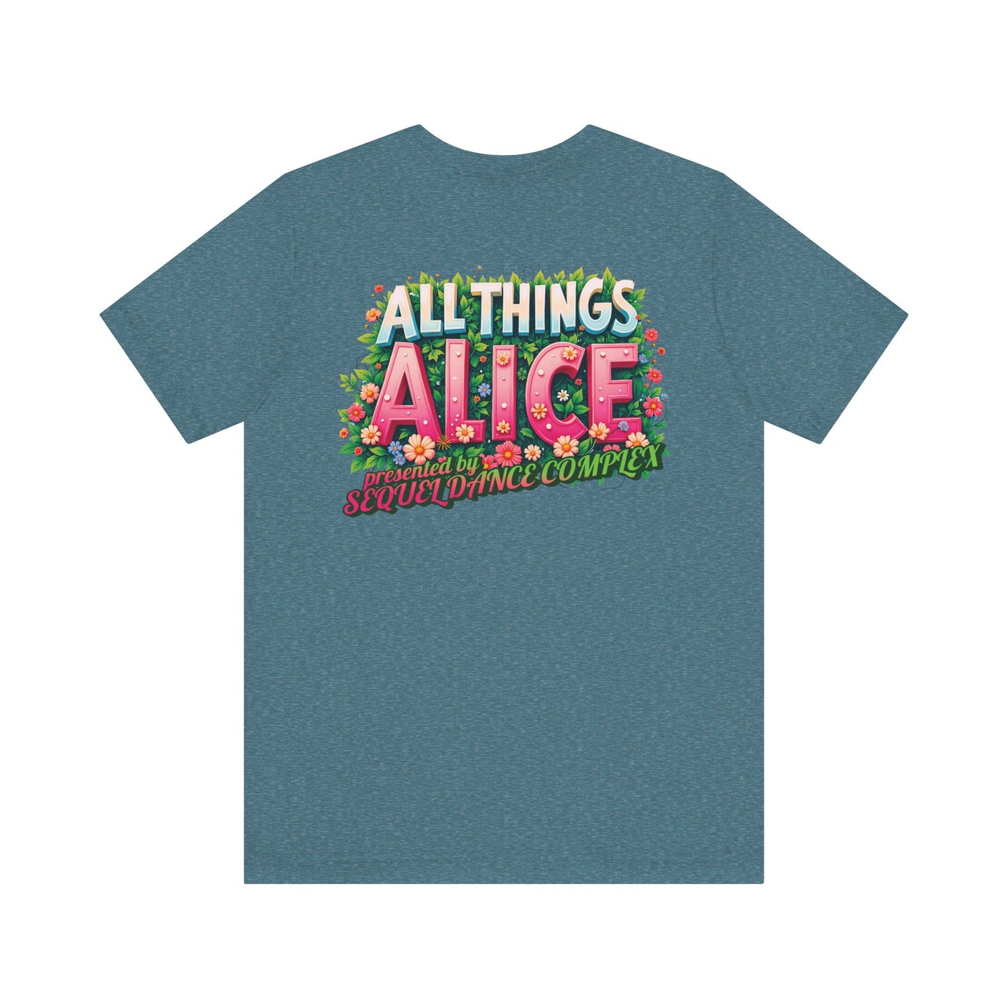 Floral Design Back Print - All Things Alice - Unisex Jersey Short Sleeve Tee