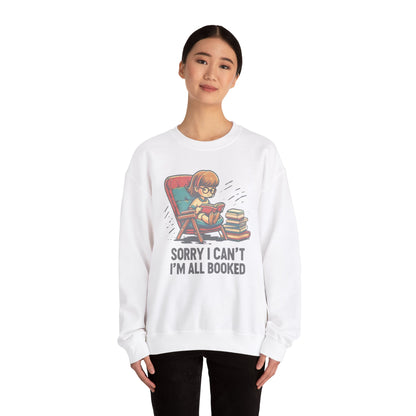 Book Lover Sweatshirt - Sorry I Can't I'm All Book Pullover