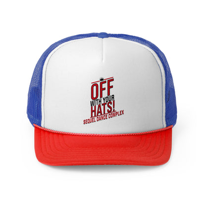 Off With Their Hats -Trucker Caps