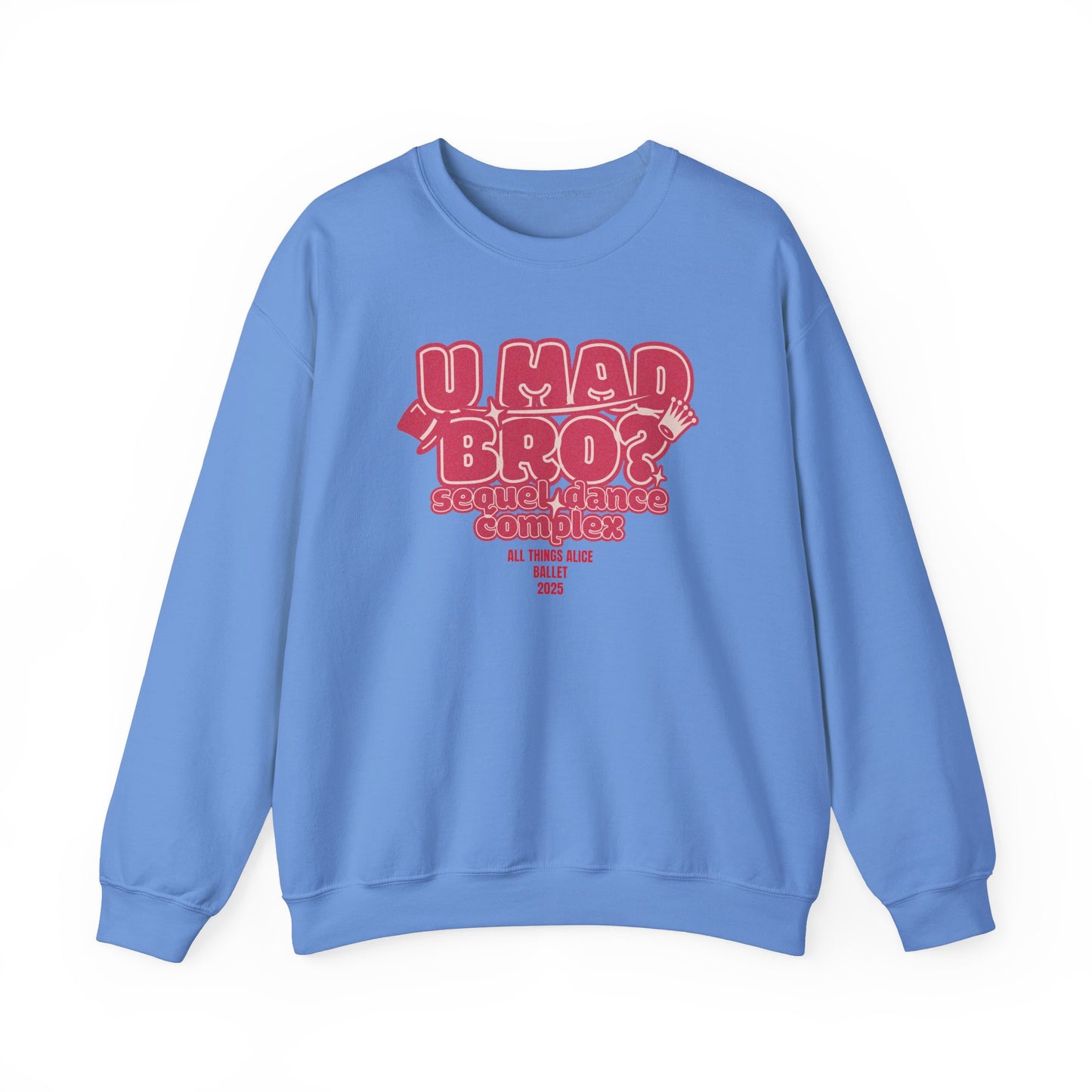 You Mad Bro? - All Things Alice - Unisex Heavy Blend™ Crewneck Sweatshirt