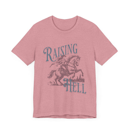 Raising Hell Cowgirl - Unisex Jersey Short Sleeve Tee