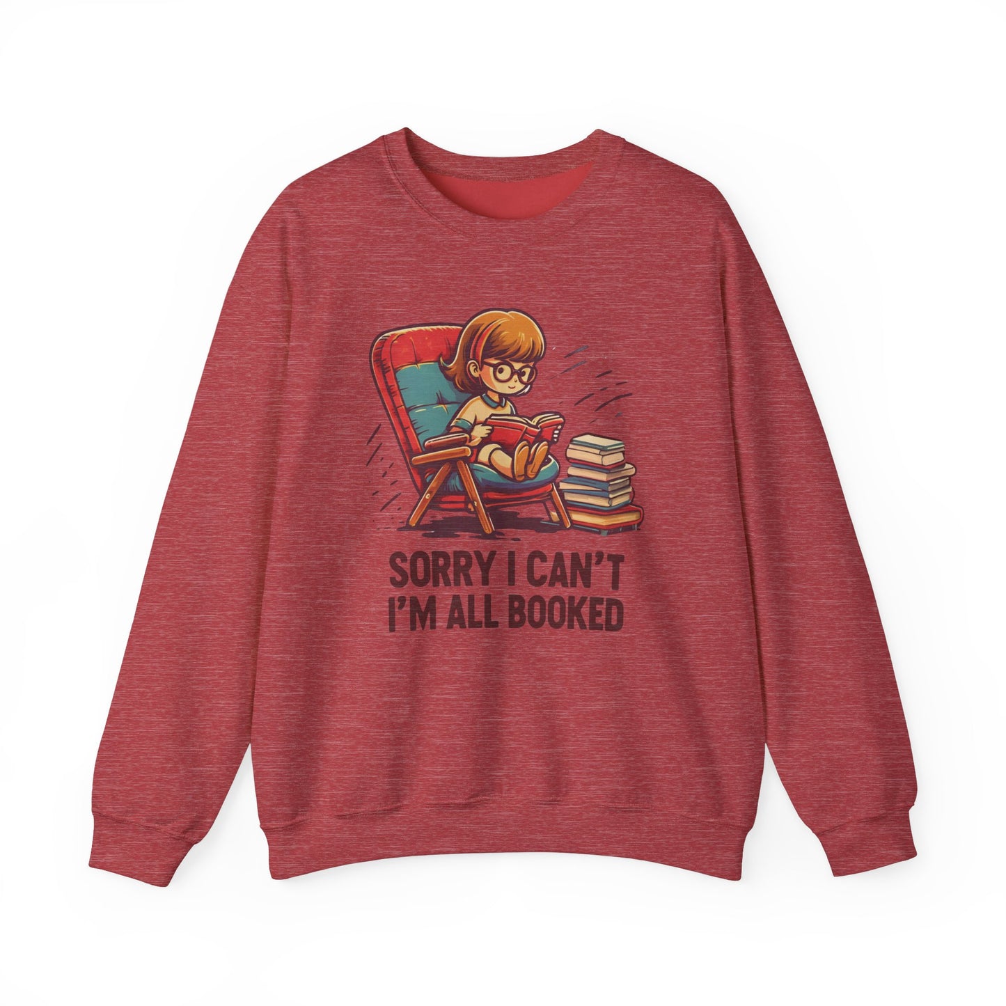 Book Lover Sweatshirt - Sorry I Can't I'm All Book Pullover