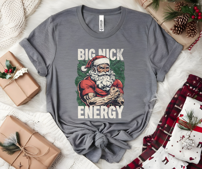 Big Nick Energy Santa Shirt